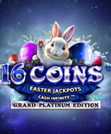 16 Coins Grand Platinum Edition Easter Jackpots