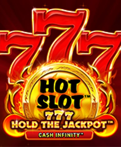 Hot Slot: 777 Hold the Jackpot