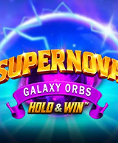 Supernova Galaxy Orbs Hold And Win