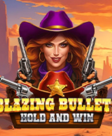 Blazing Bullets Hold And Win