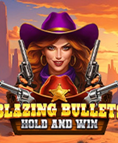 Blazing Bullets Hold And Win