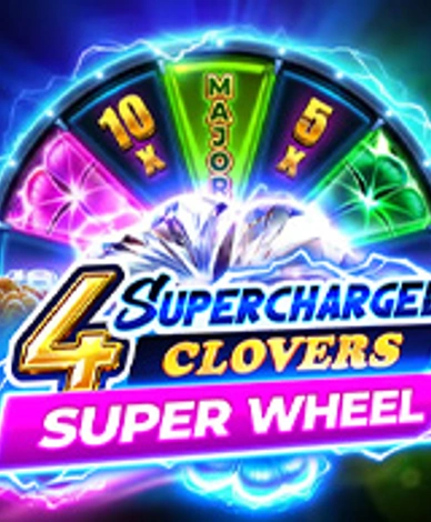4 Supercharged Clovers: Super Wheel