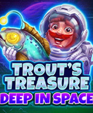 Trouts Treasure - Deep In Space