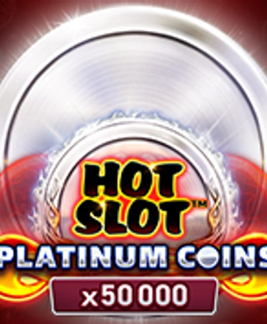 Hot Slot Platinum Coins Burning Board