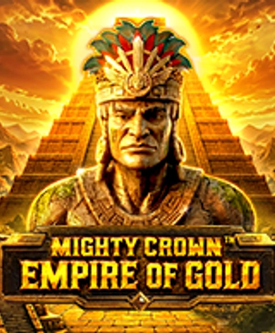 Mighty Crown Empire of Gold
