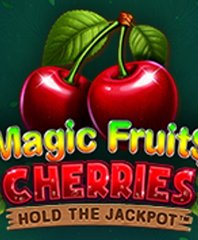 Magic Fruits Cherries