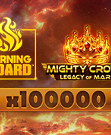 Mighty Crown Legacy of Mars Burning Board