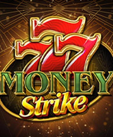 777 Money Strike