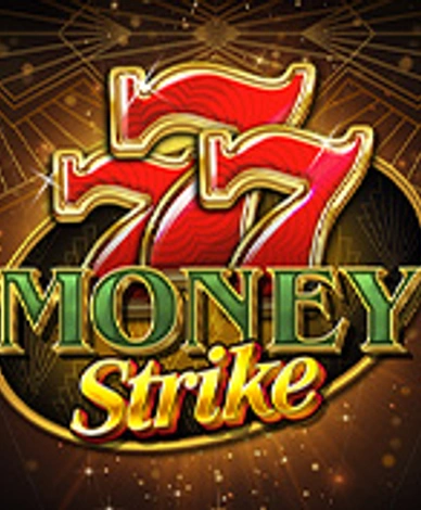 777 Money Strike