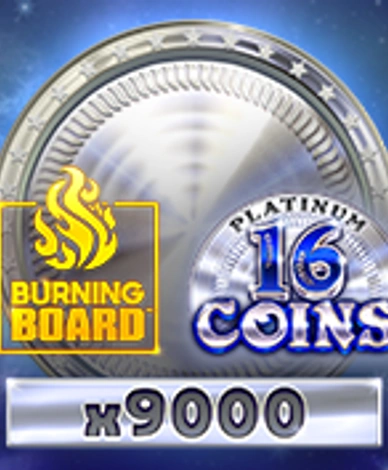 16 Coins Platinum Burning Board