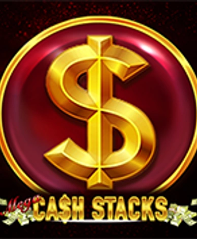 Mega Cash Stacks