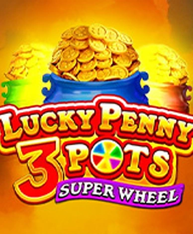 Lucky Penny 3 Pots Super Wheel