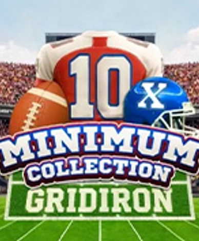 10x Minimum Collection Gridiron