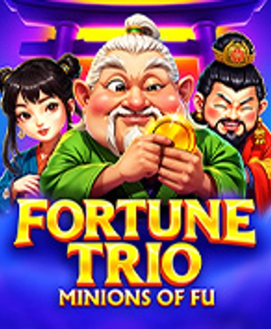 Fortune Trio Minions of Fu