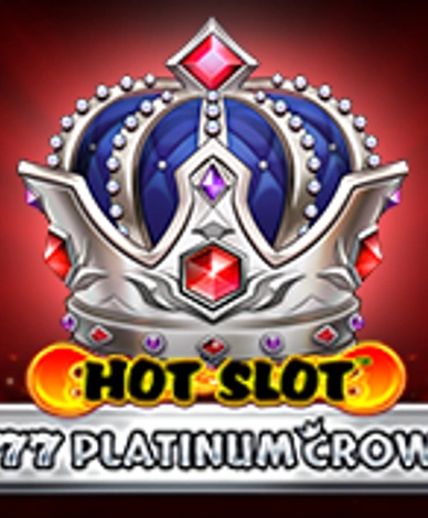 Hot Slot 777 Platinum Crown