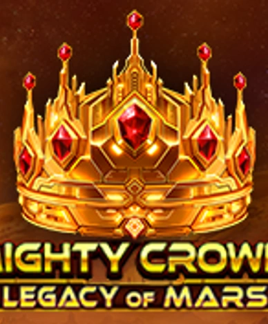 Mighty Crown Legacy of Mars