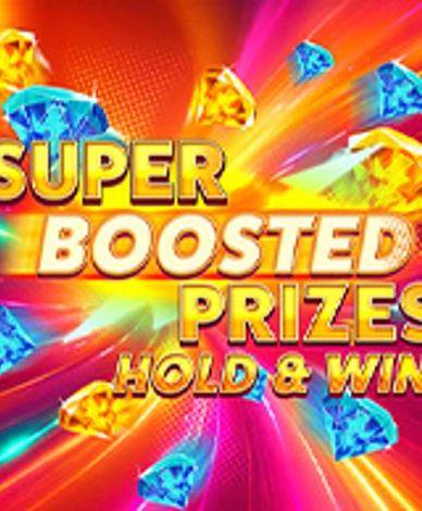 Super Boosted Prizes