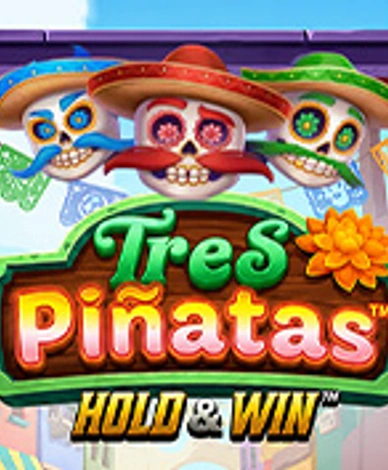 Tres Pinatas Hold and Win