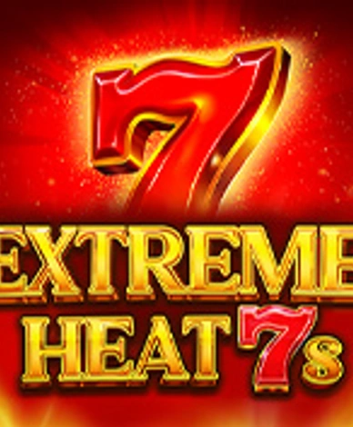 Extreme Heat 7s