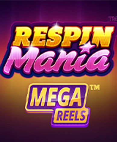 Respin Mania Mega Reels