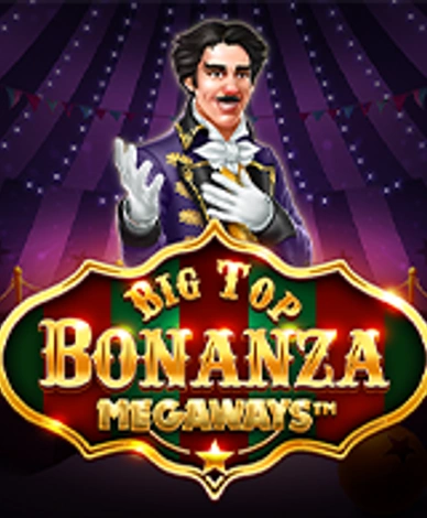 Big Top Bonanza Megaways