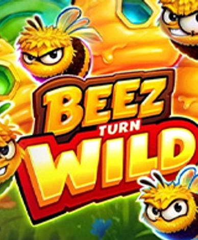 Beez Turn Wild
