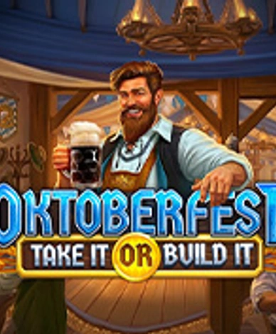 Oktoberfest Take It Or Build It