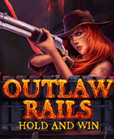 Outlaw Rails Hold and Win