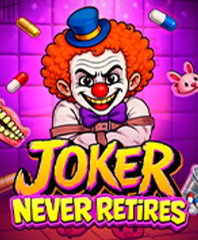 Joker Never Retires