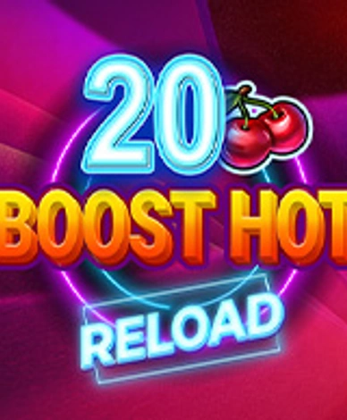 20 Boost Hot Reload