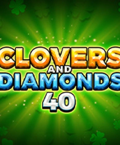 Clovers and Diamonds 40