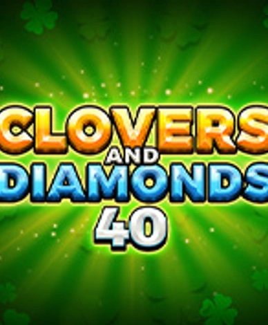 Clovers and Diamonds 40