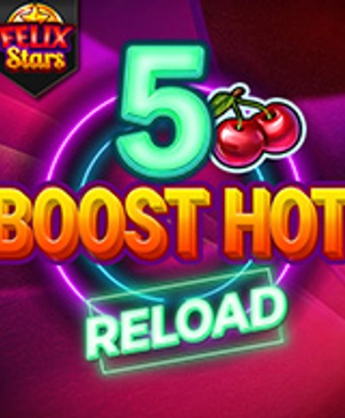 5 Boost Hot Reload Felix Stars
