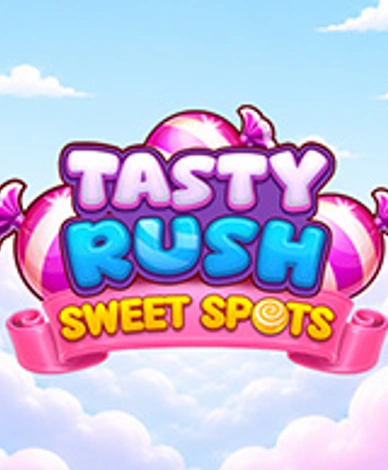 Tasty Rush Sweet Spots