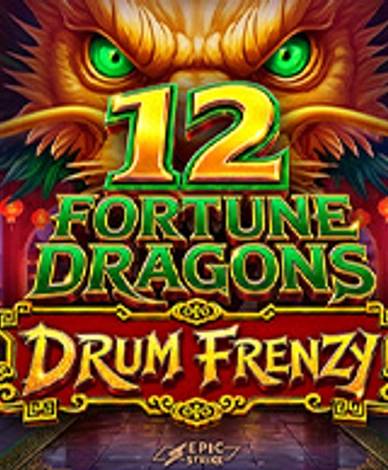 12 Fortune Dragons Drum Frenzy