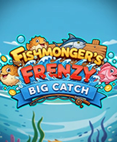 Fishmonger's Frenzy Big Catch