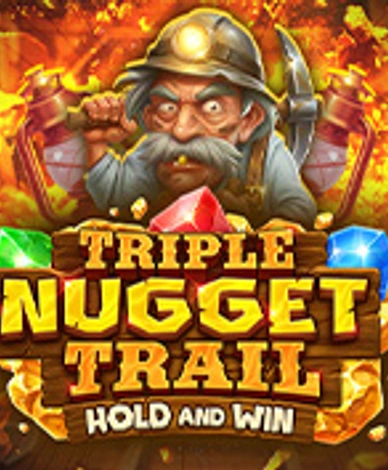 Triple Nugget Trail Hold and Win