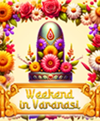 Weekend In Varanasi