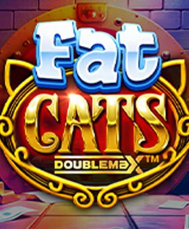 Fat Cats DoubleMax