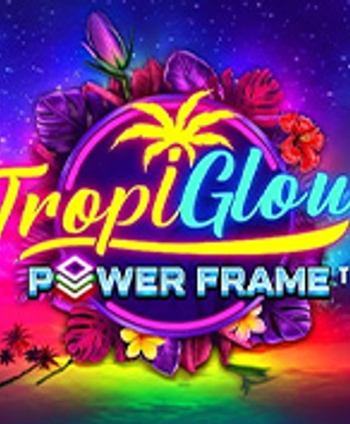 Tropiglow Power Frame