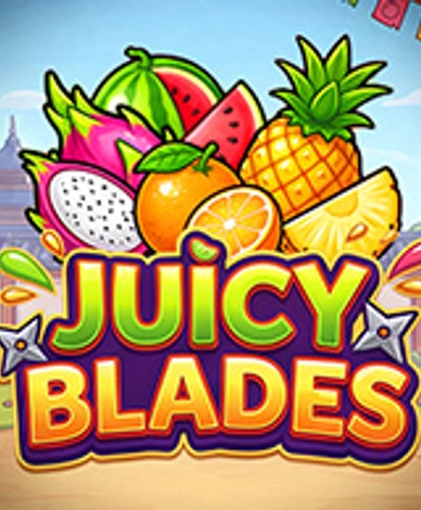 Juicy Blades