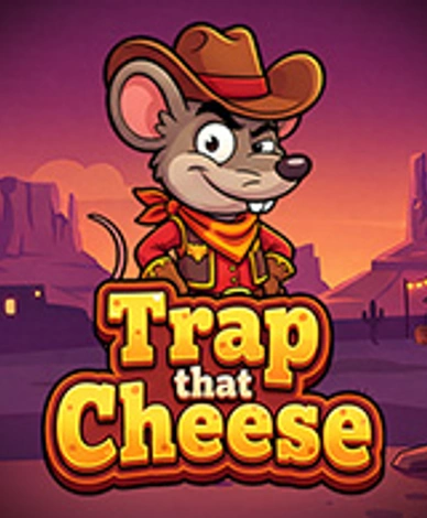 Trap that Cheese