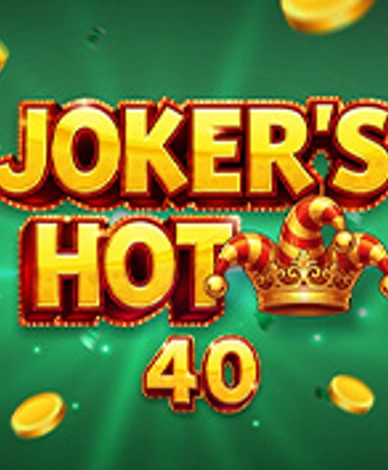 Joker's Hot 40
