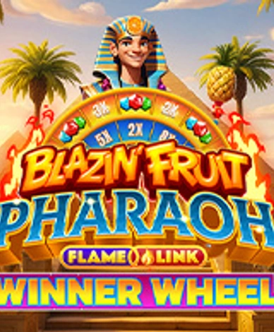 Blazin’ Fruit Pharaoh FlameLink WinnerWheel