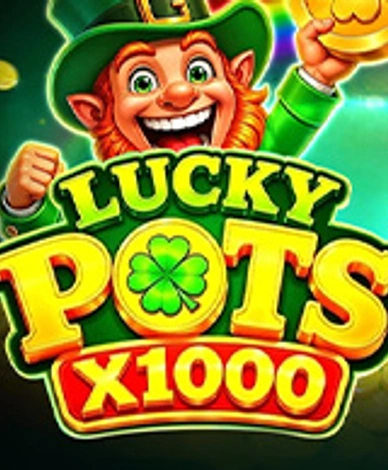 Lucky Pots x1000