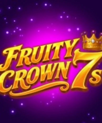 Fruity Crown 7s
