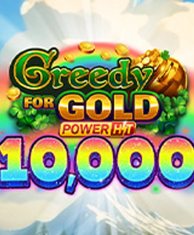 Greedy for Gold Power Hit 10,000