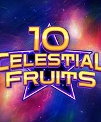 10 Celestial Fruits