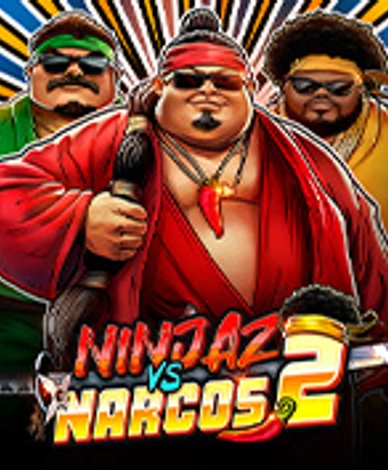 Ninjaz vs Narcos 2