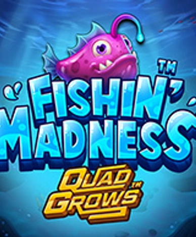 Fishin Madness Quadgrows